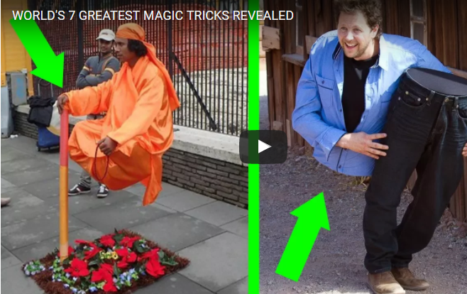 WORLD’S 7 GREATEST MAGIC TRICKS REVEALED